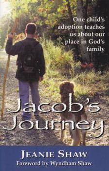 Paperback Jacob's Journey: One Child's Adoption Teaches Us about Our Place in God's Family Book