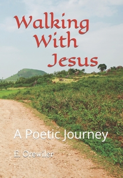 Paperback Walking with Jesus: A Poetic Journey Book