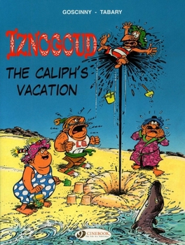 Iznogoud On Holiday! - Book #3 of the Iznogoud