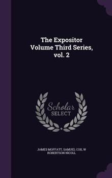 Hardcover The Expositor Volume Third Series, vol. 2 Book