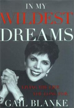 Hardcover In My Wildest Dreams: Living the Life You Long for Book