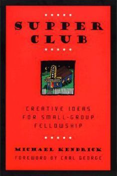Paperback Supper Club: Creative Ideas for Small-Group Fellowship Book