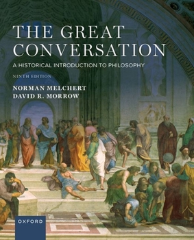 Paperback The Great Conversation: A Historical Introduction to Philosophy Book