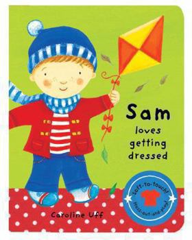 Board book We Love Dressing Up: Sam Loves Getting Dressed Book