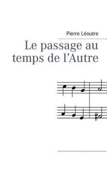 Paperback Le passage au temps de l'Autre [French] Book