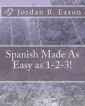 Paperback Spanish Made As Easy as 1-2-3! Book