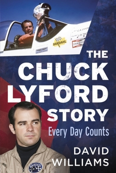 Hardcover The Chuck Lyford Story: Every Day Counts Book