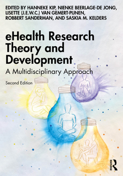 Paperback Ehealth Research Theory and Development: A Multidisciplinary Approach Book