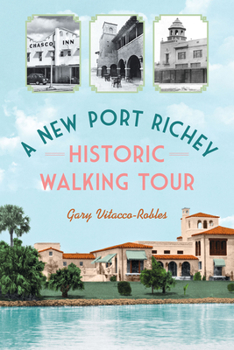 Paperback A New Port Richey Historic Walking Tour Book