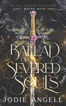 Paperback A Ballad of Severed Souls Book