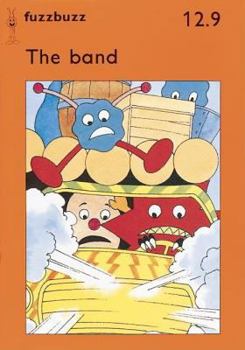 Hardcover Fuzzbuzz Level 2b Storybooks: The Band Book