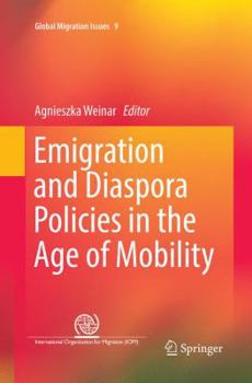 Paperback Emigration and Diaspora Policies in the Age of Mobility Book