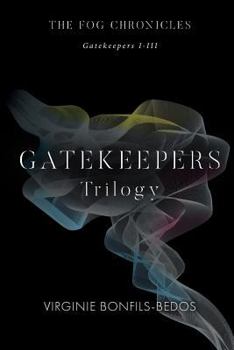 Paperback Gatekeepers: The Fog Chronicles Book