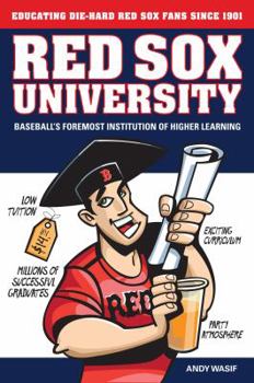 Paperback Red Sox University: Baseball's Foremost Institution of Higher Learning Book