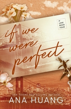 If We Were Perfect - Book #4 of the If Love