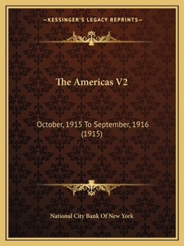 Paperback The Americas V2: October, 1915 To September, 1916 (1915) Book