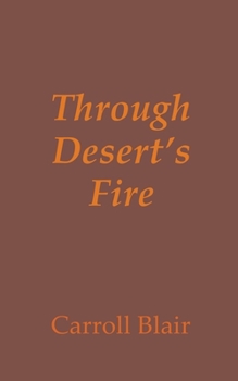 Paperback Through Desert's Fire Book