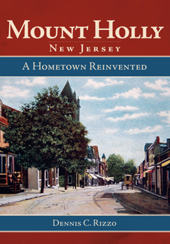 Paperback Mount Holly, New Jersey:: Hometown Reinvented Book