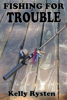 Paperback Fishing for Trouble: A Cassidy Adventure Novel Book