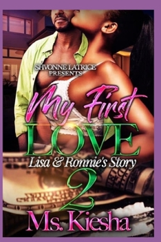 Paperback My First Love: Lisa & Ronnie's Story 2 Book