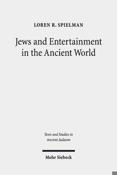 Hardcover Jews and Entertainment in the Ancient World Book