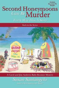 Second Honeymoons Can Be Murder - Book #6 of the Baby Boomer Mysteries