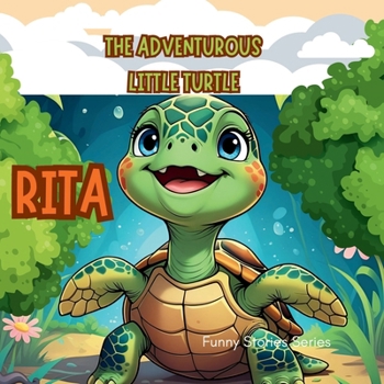 The Adventurous Little Turtle (Historias Divertidas para Niños)
