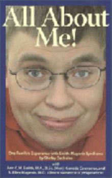 All about Me!: One Family's Experience with Smith-Magenis Syndrome