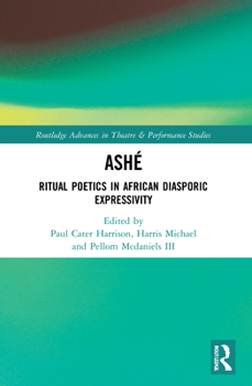 Paperback Ashé: Ritual Poetics in African Diasporic Expression Book