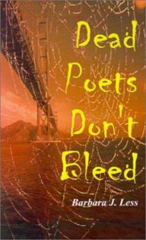 Paperback Dead Poets Don't Bleed Book