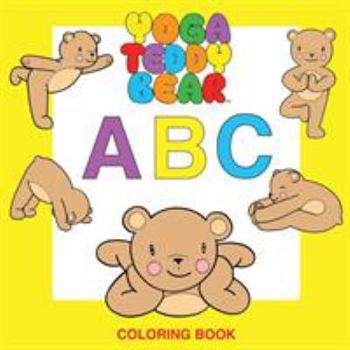 Paperback Yoga Teddy Bear A-B-C: Coloring Book