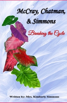 Paperback McCray, Chatman, Simmons: Breaking the Cycle Book