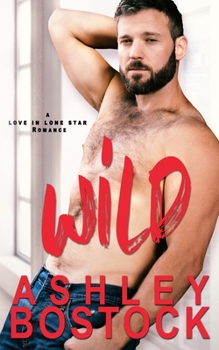 Paperback Wild: A Small Town Romance Book
