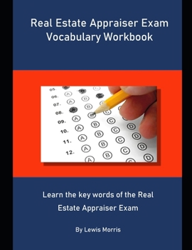 Paperback Real Estate Appraiser Exam Vocabulary Workbook: Learn the key words of the Real Estate Appraiser Exam Book