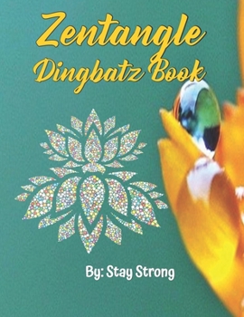 Paperback Zentangle Dingbatz Book: Very Simple Zentangle Patterns, Abstract Shapes Coloring Book