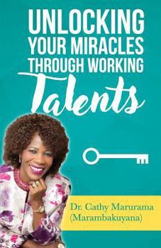 Paperback Unlocking Your Miracles Through Working Talents Book