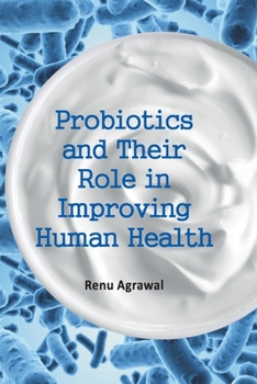 Paperback Probiotics and Their Role in Improving Human Health Book