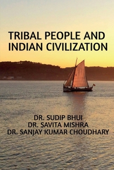 Paperback Tribal People and Indian Civilization Book