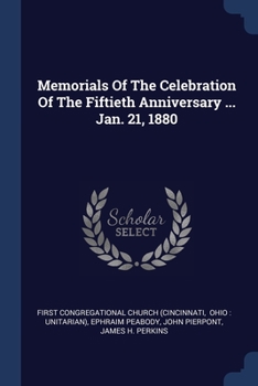 Paperback Memorials Of The Celebration Of The Fiftieth Anniversary ... Jan. 21, 1880 Book