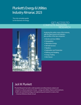 Paperback Plunkett's Energy & Utilities Industry Almanac 2023: Energy & Utilities Industry Market Research, Statistics, Trends and Leading Companies Book