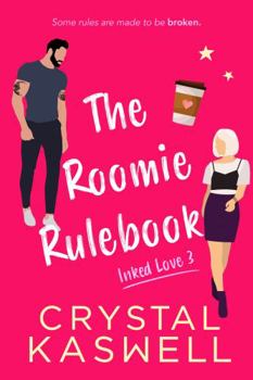 Paperback The Roomie Rulebook (Inked Love) Book