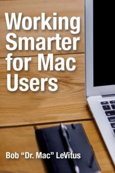 Paperback Working Smarter for Mac Users Book