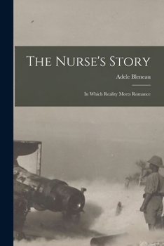 Paperback The Nurse's Story [microform]: in Which Reality Meets Romance Book