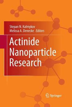 Paperback Actinide Nanoparticle Research Book