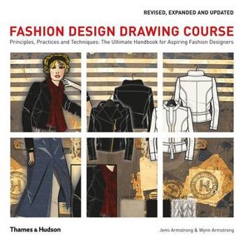 Paperback Fashion Design Drawing Course: Principles, Practice and Techniques Book