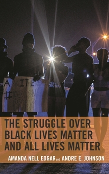 Paperback Struggle over Black Lives Matter and All Lives Matter Book