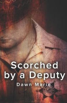 Paperback Scorched by a Deputy Book