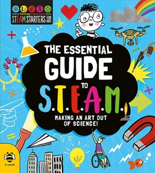 Paperback The Essential Guide to Steam: Making an Art Out of Science! Book