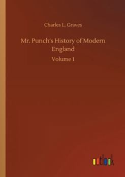 Paperback Mr. Punch's History of Modern England: Volume 1 Book