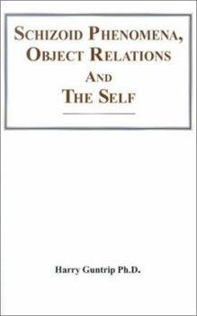 Paperback Schizoid Phenomena, Object-Relations and the Self Book